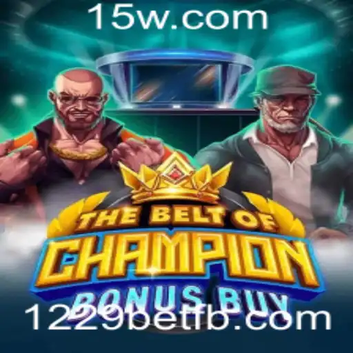 TheBeltOfChampionBonusBuy: Um Mergulho no Mundo do Jogo de 1229bet